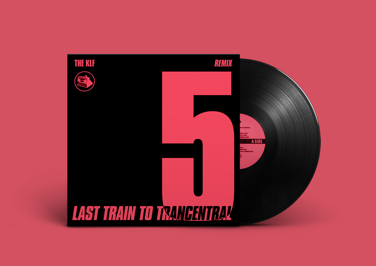 Last Train to Trancentral (Pure Trance) (Single, 1990) - KLF ONLINE