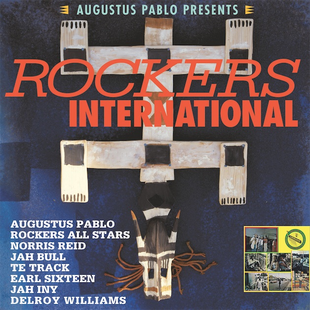 AUGUSTUS PABLO Presents ROCKERS INTERNATIONAL | 247reggae