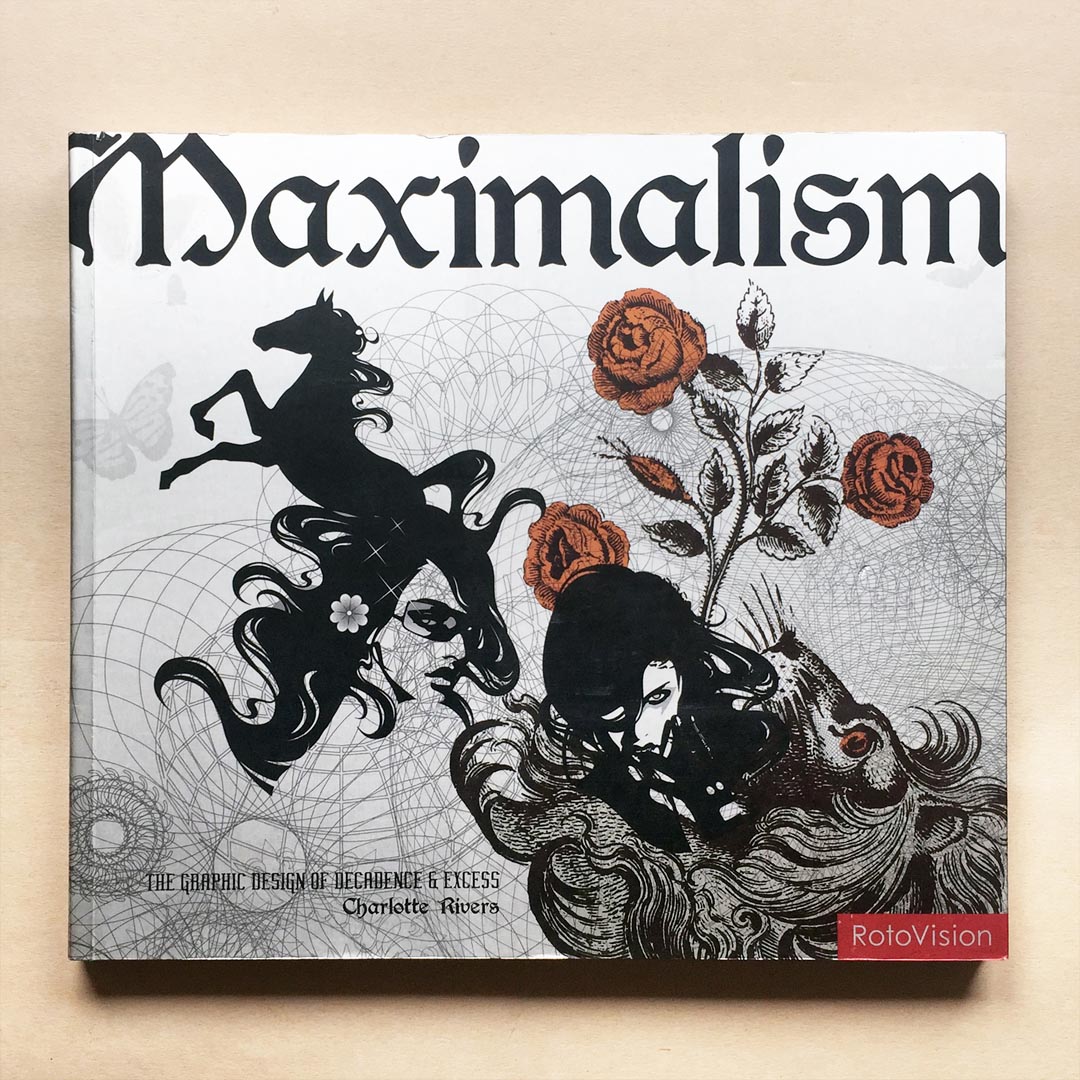 Weird Bookshelf: Maximalism - The graphic design of decadence