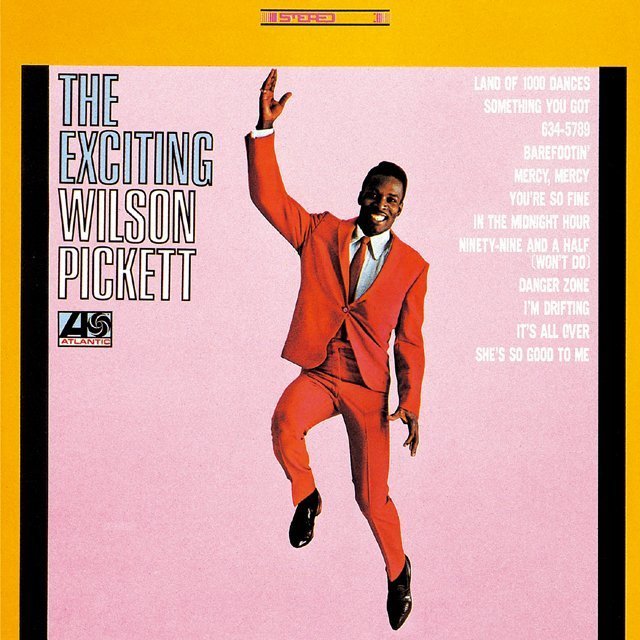Wilson Pickett / ウィルソン・ピケット「THE EXCITING