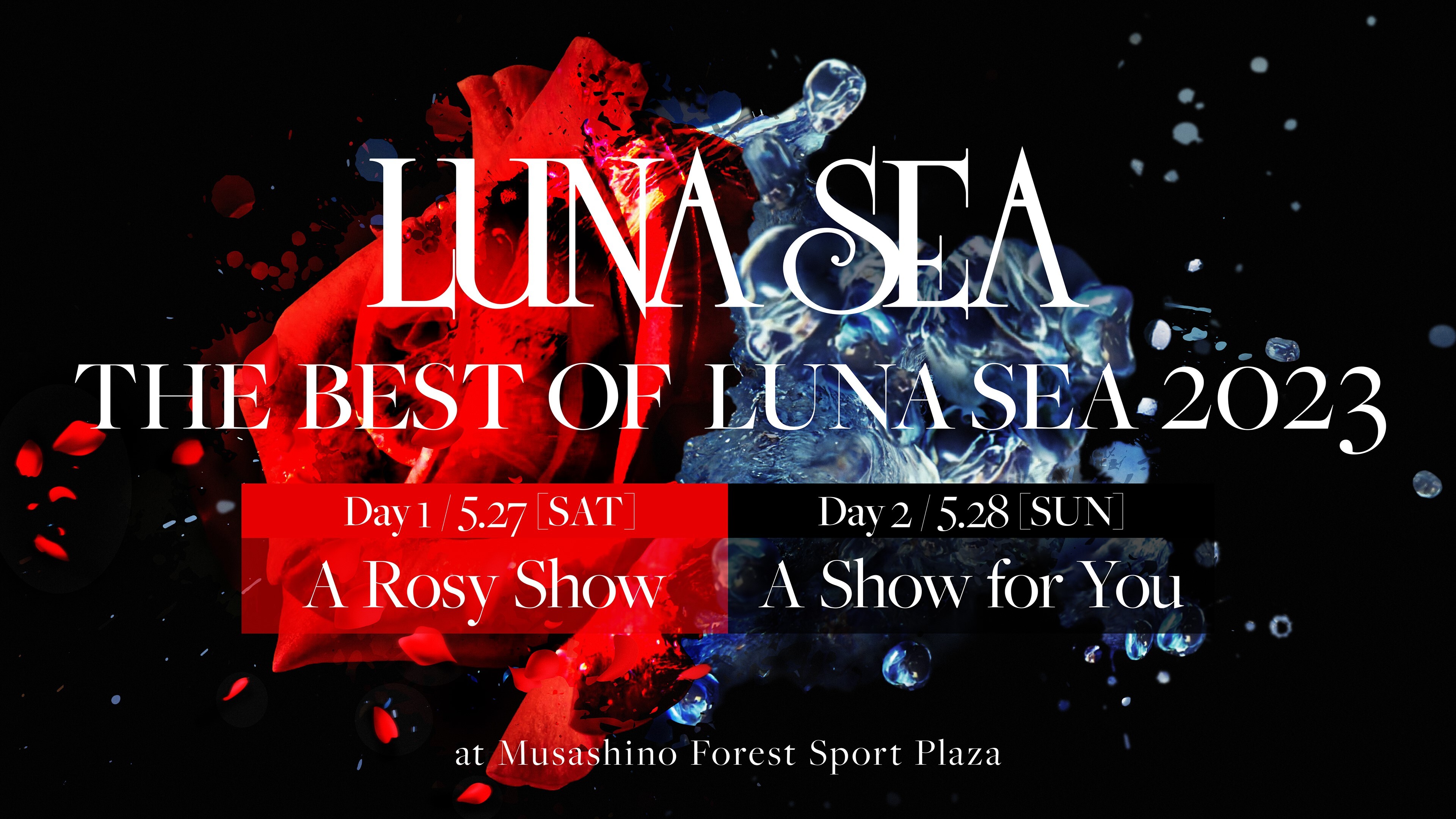 LUNA SEA／武蔵野の森 総合スポーツプラザ メインアリーナ 2DAYS公演