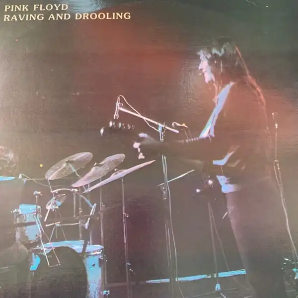 PINK FLOYD / RAVING AND DROOLING [2LP - 2S722 ]：70'S ROCK