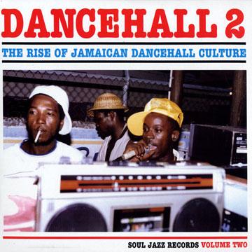 Various - Dancehall 2 Volume 2: The Rise Of Jamaican Dancehall