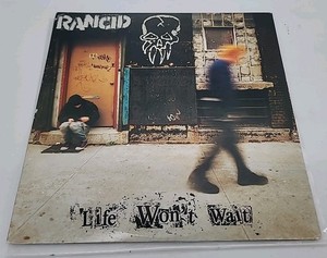 Rancid Life Won T Wait | eBay