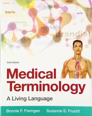 Medical Terminology: A Living Language (6th Edition) by Fremgen