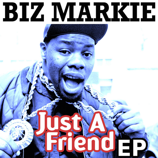 Just a Friend - EP - EP by Biz Markie | Spotify