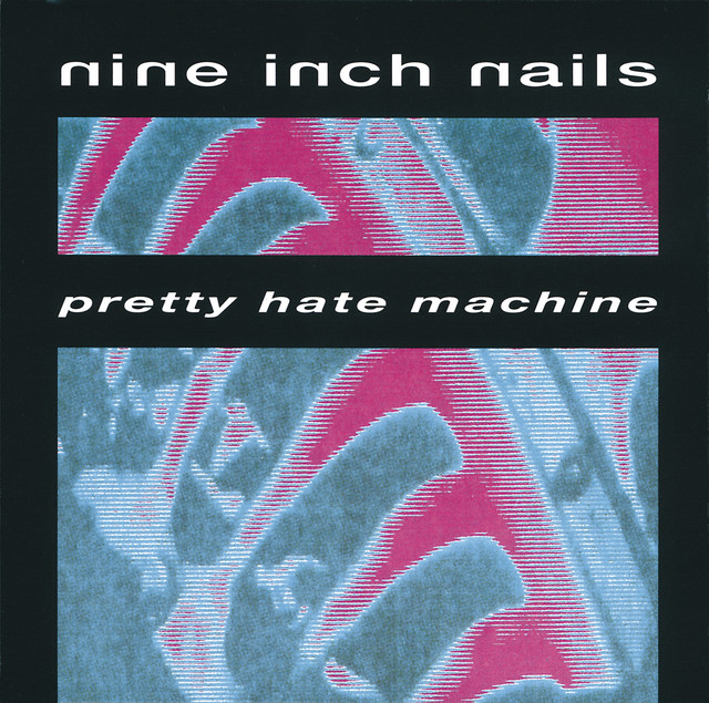 Pretty Hate Machine - Album by Nine Inch Nails | Spotify