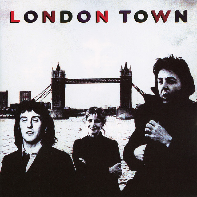 London Town (Expanded Edition) - Album by Wings | Spotify