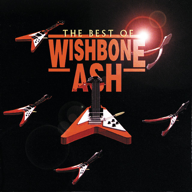 Best Of Wishbone Ash - Compilation by Wishbone Ash | Spotify