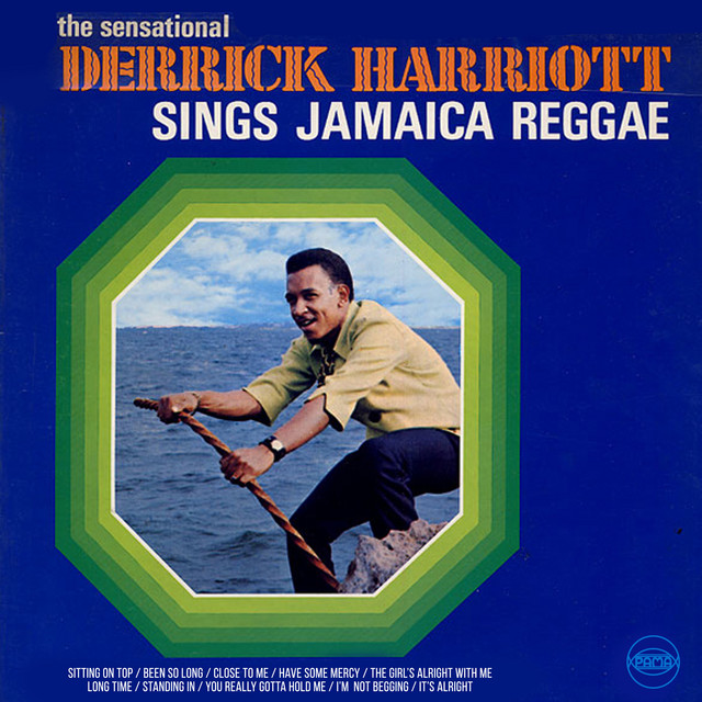 Derrick Harriott Sings Jamaica Reggae - Album by Derrick Harriott