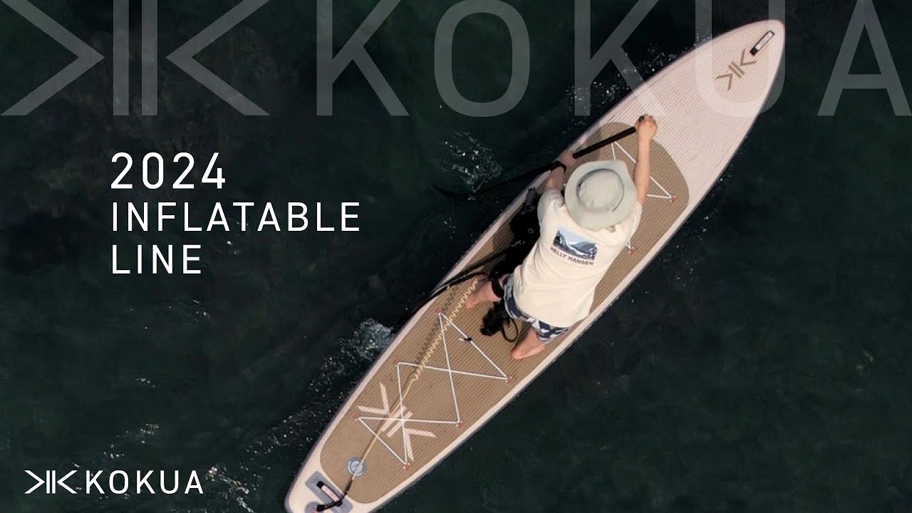 2024 KOKUA INFLATABLE BOARDS/ A thorough explanation of the 2024