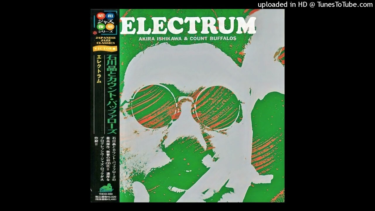 Akira Ishikawa & Count Buffalos ▻ The Eyebrow [HQ Audio] Electrum