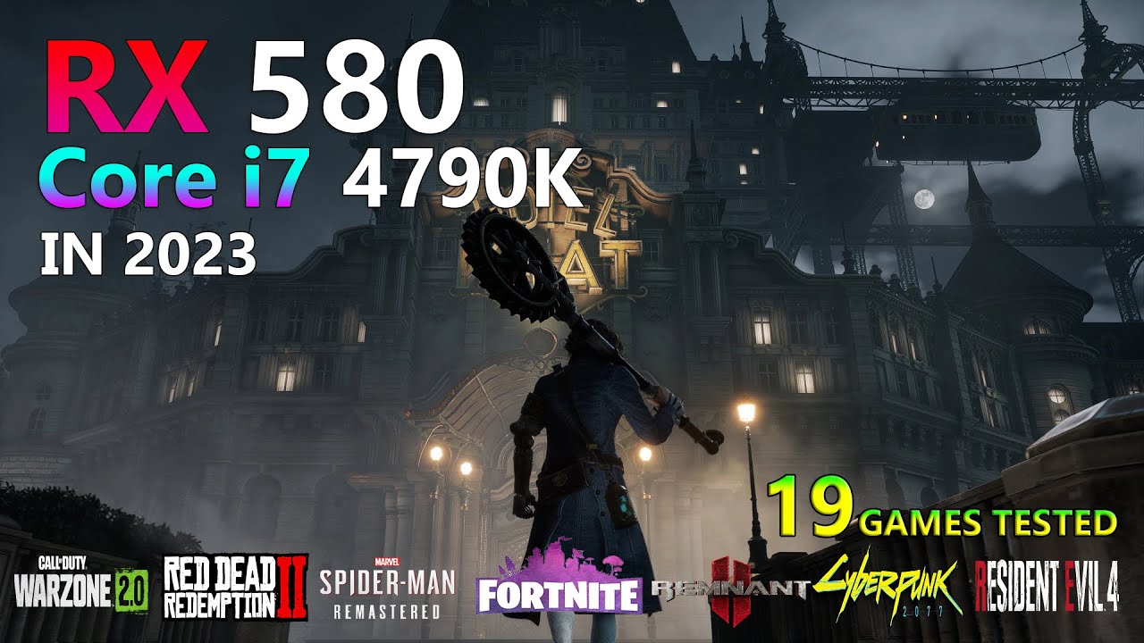RX 580 | Core i7 4790K | Test in 19 Games - YouTube