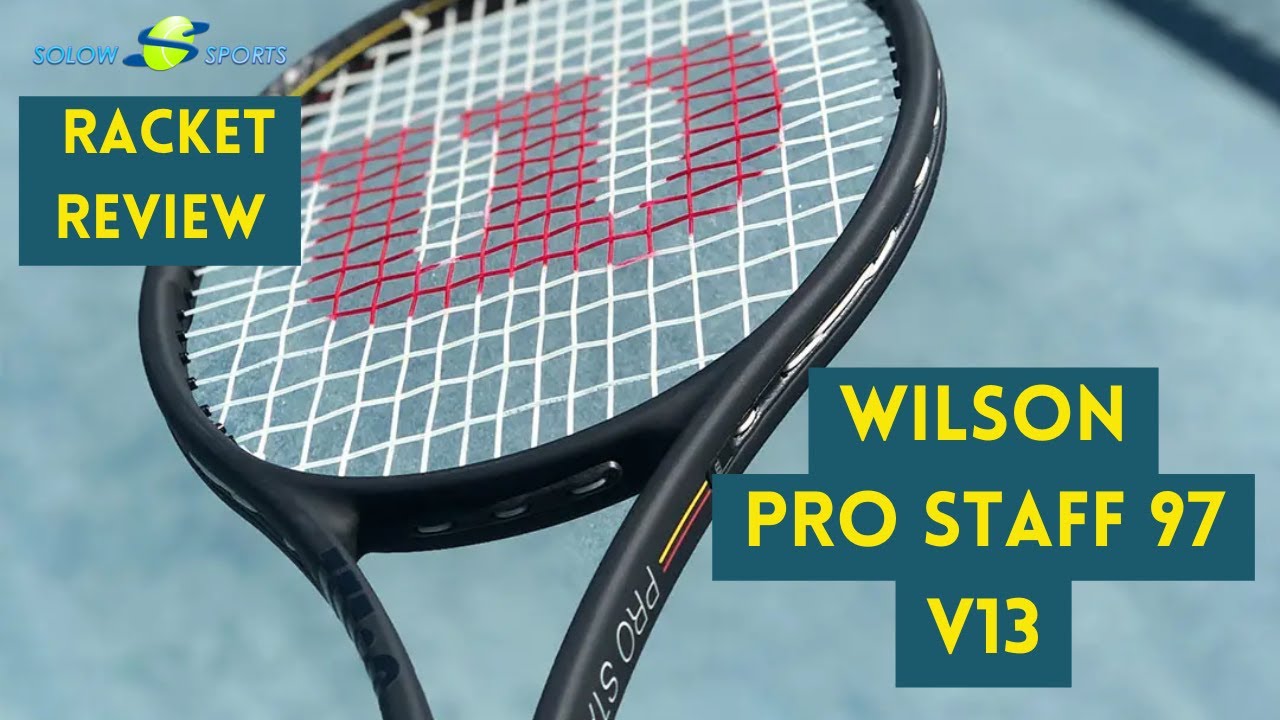 Wilson Pro Staff 97 v13 Tennis Racket Review - YouTube