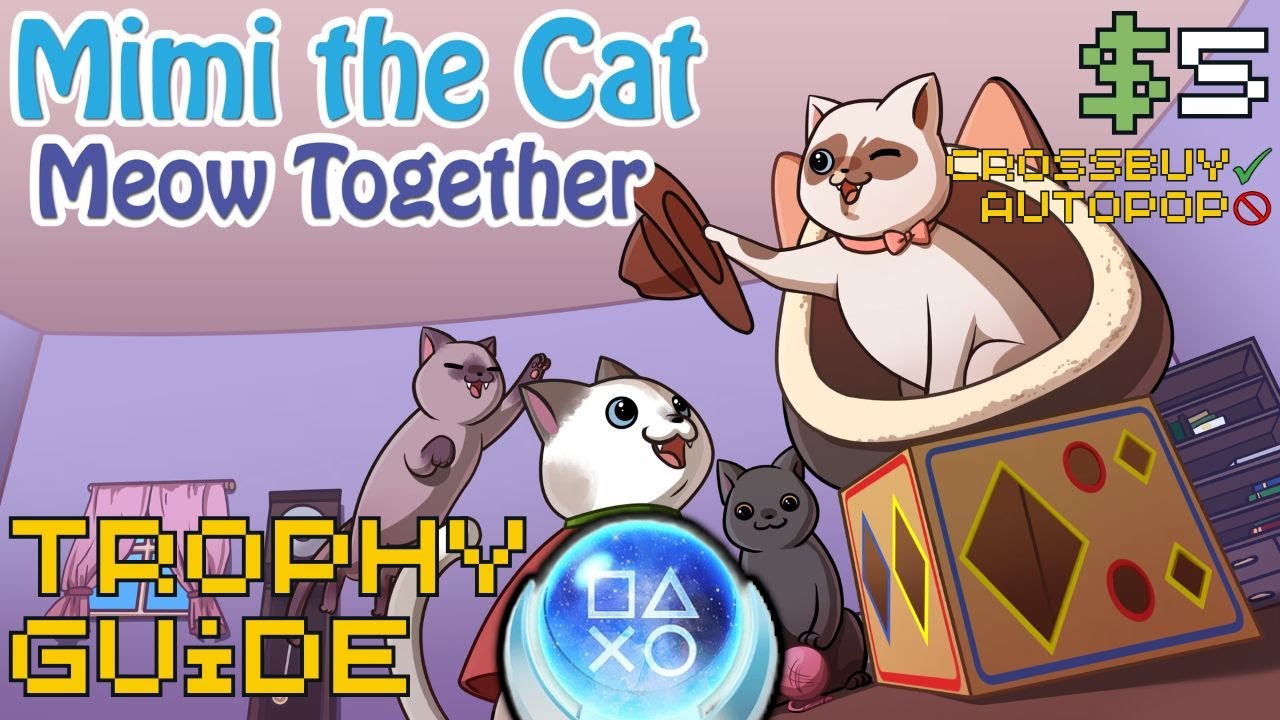 EASY 30 Minute $5 Crossbuy Platinum! | Mimi the Cat Meow Together