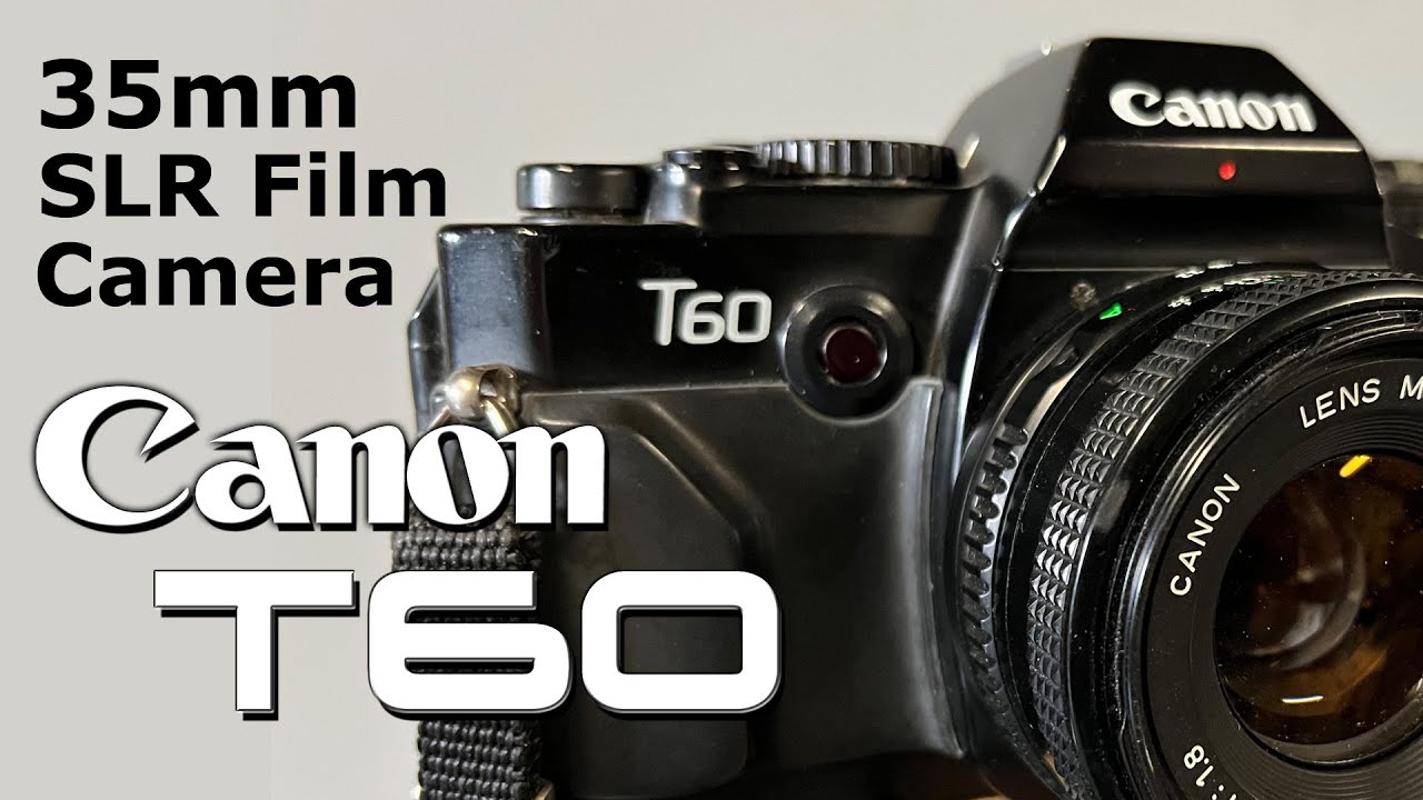 Canon T60 35mm SLR Camera - Overview and Loading - YouTube