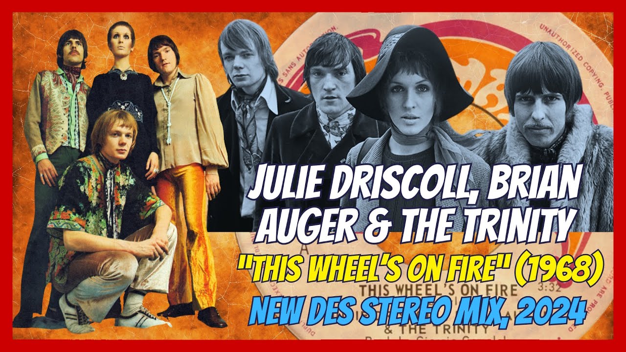 Julie Driscoll, Brian Auger & The Trinity - This Wheel's On Fire