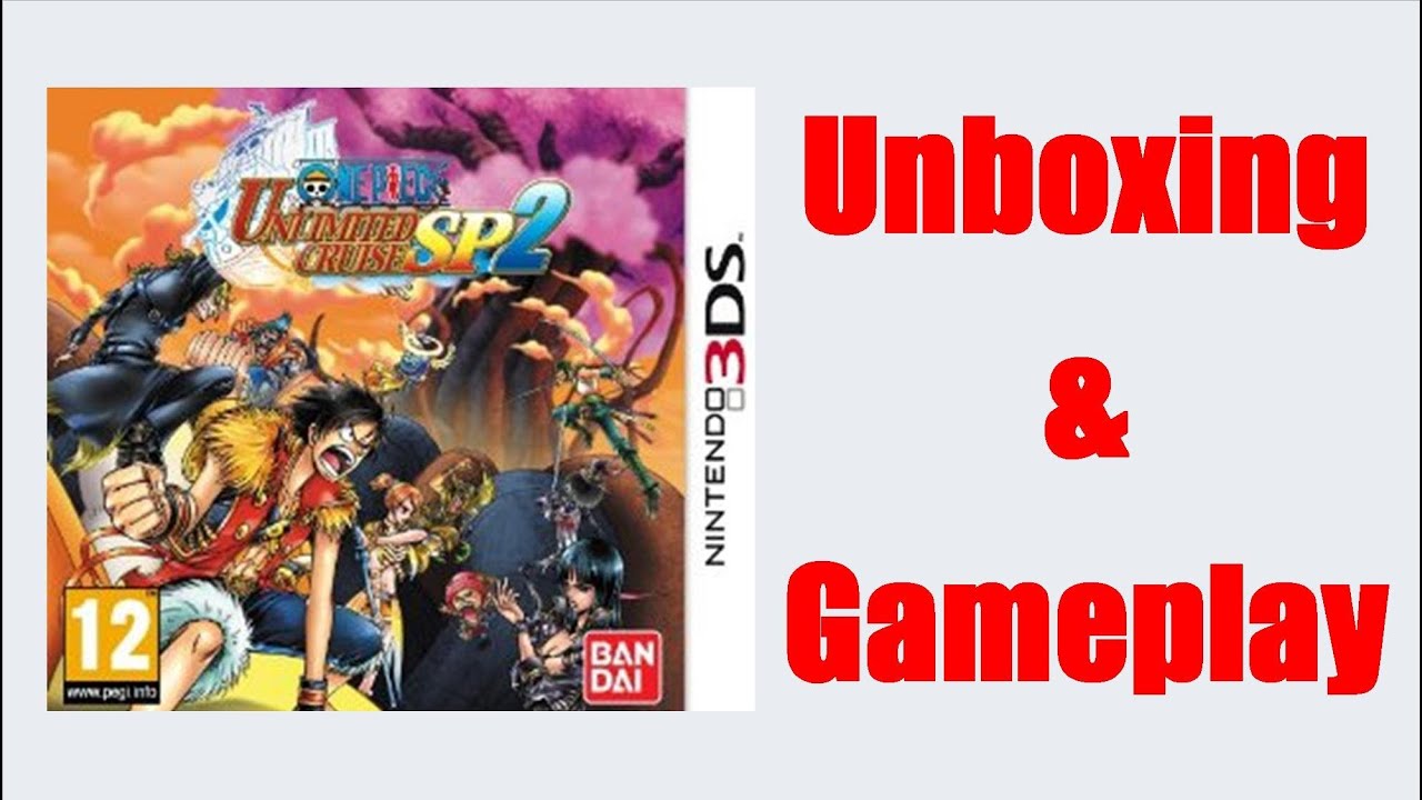 One Piece Unlimited Cruise SP2 Nintendo 3DS Unboxing + Gameplay