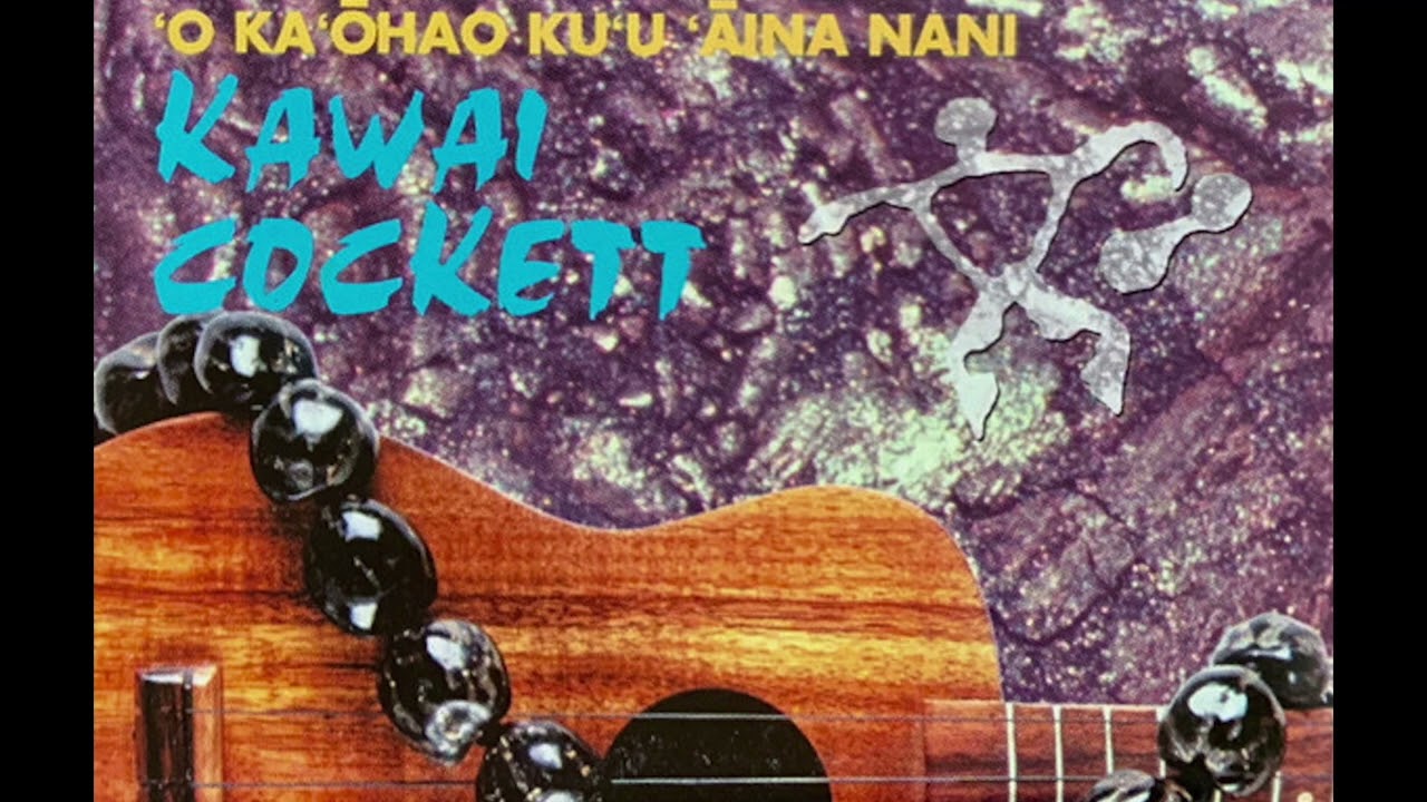 Kawai Cockett - I Ola Kākou Na Hawai'i (1993) - YouTube