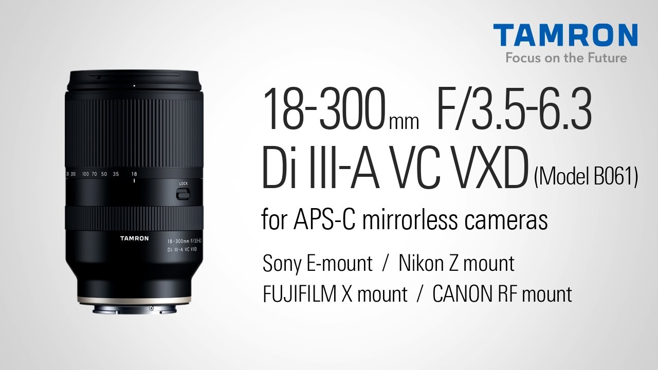 タムロン公式】 18-300mm F3.5-6.3 (Model B061) | ソニー Eマウント