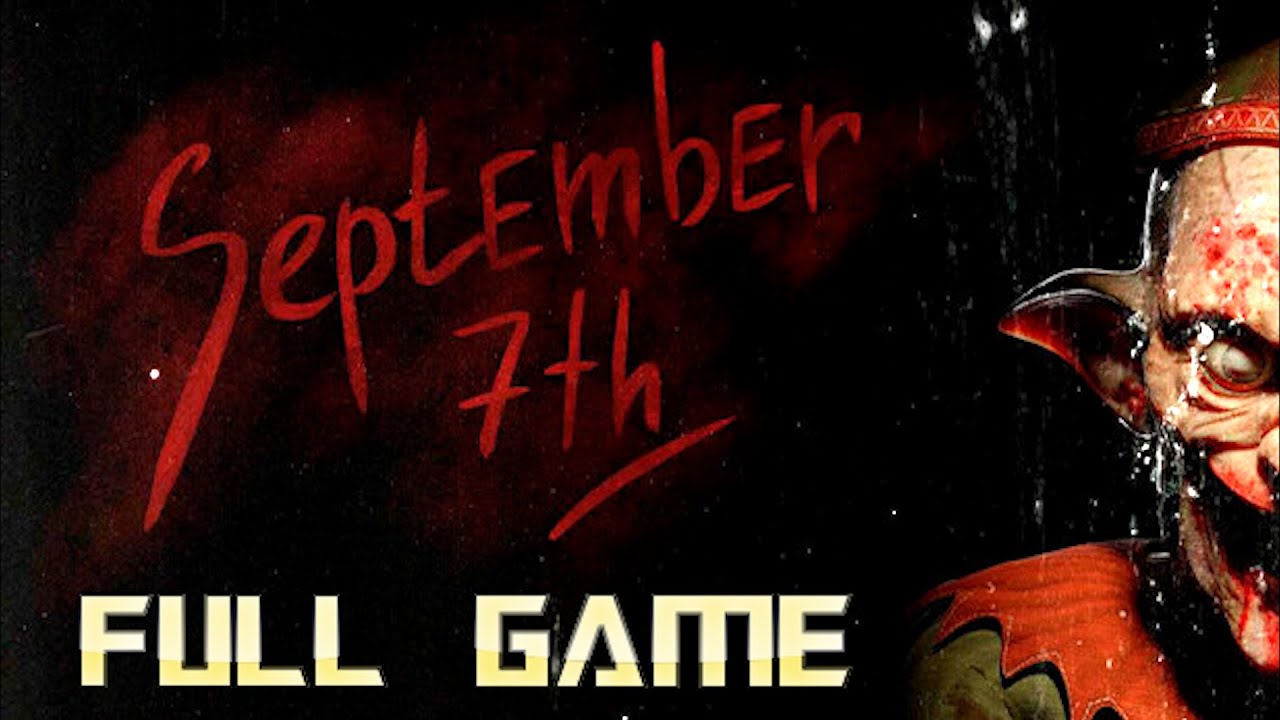 September 7th | Full Game Walkthrough | No Commentary - YouTube