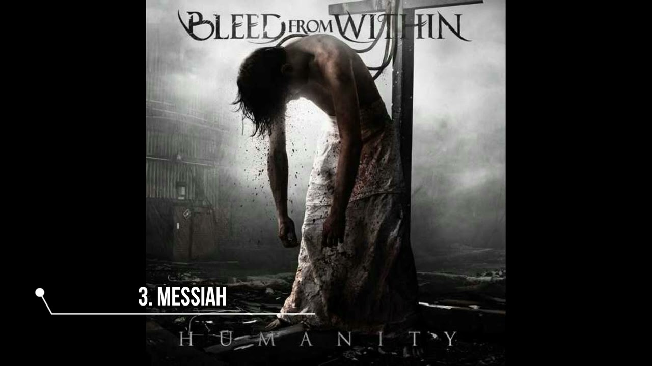 Bleed from Within- Humanity (Full Album) 2009 - YouTube