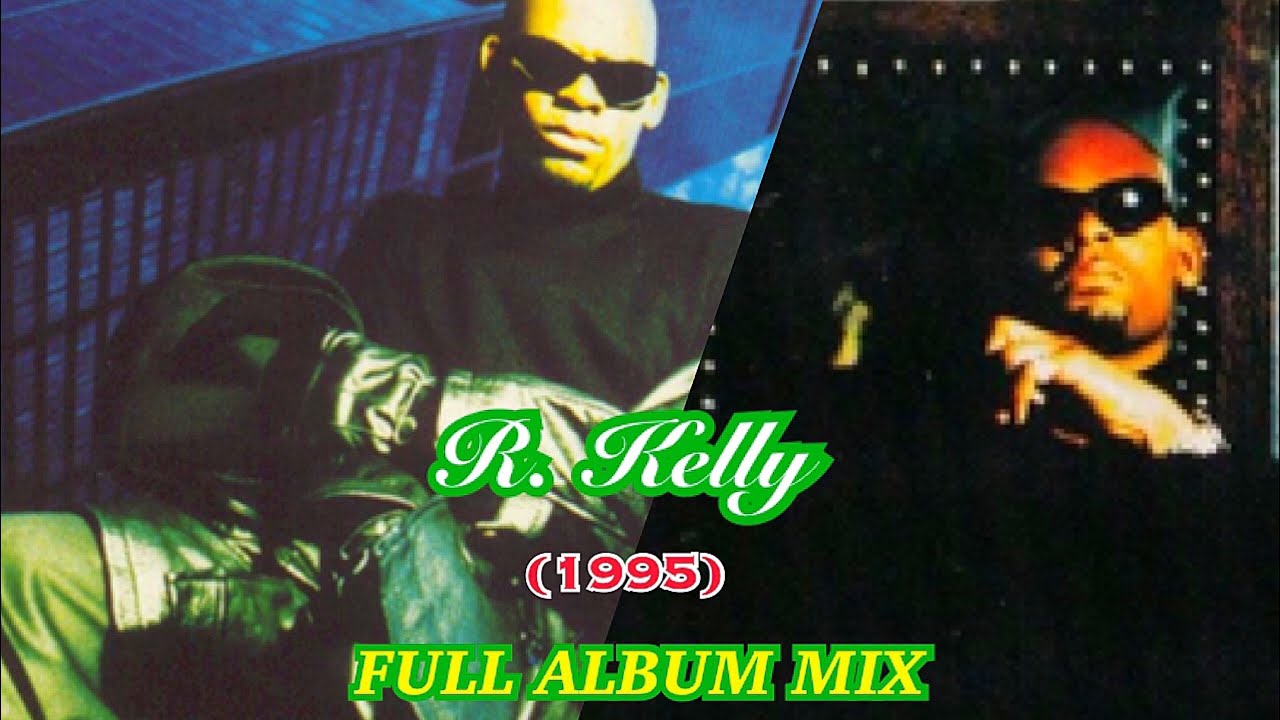R. Kelly - R. Kelly (1995) FULL ALBUM MIX #rkelly #mix #1995