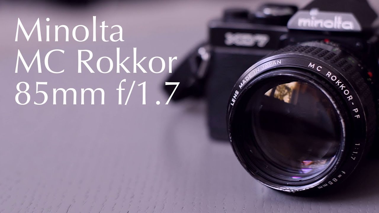 Minolta MC Rokkor-PF 85mm f/1.7 Portrait Lens Review - YouTube