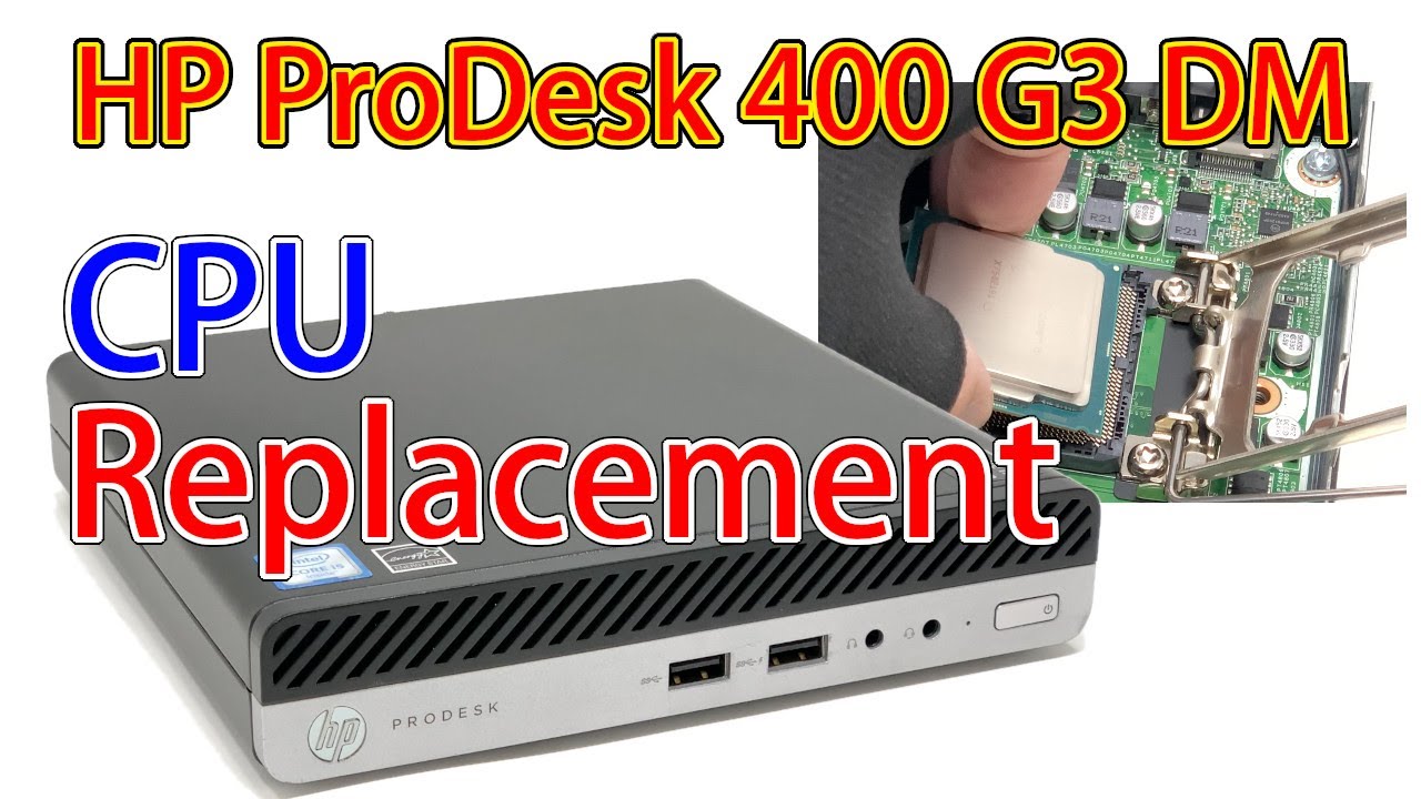 How to replace the CPU in the HP ProDesk 400 G3 DM - YouTube