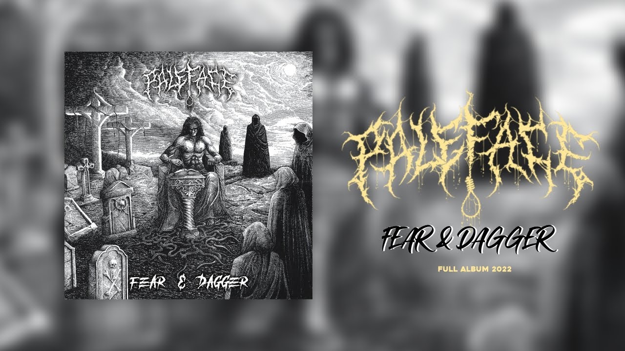 Paleface - Fear & Dagger (Full Album) [2022] - YouTube