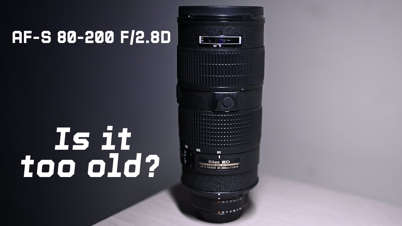 Nikon AF-S 80-200 F/2.8D - Is it too old to use?? - YouTube