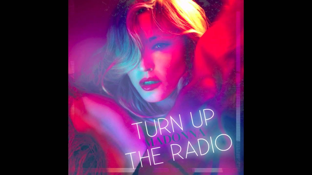 Madonna - Turn Up The Radio (R3hab Remix) - YouTube