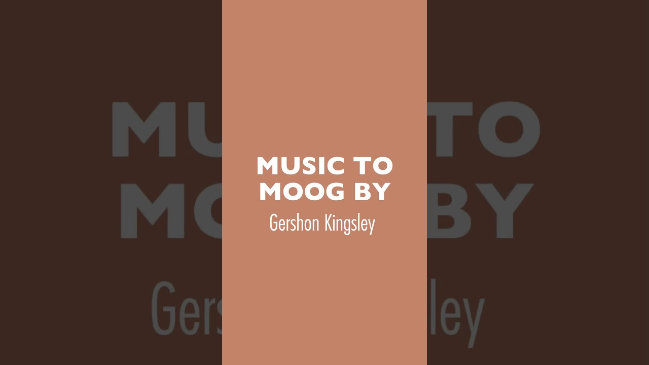 Music To Moog By - Gershon Kingsley - YouTube