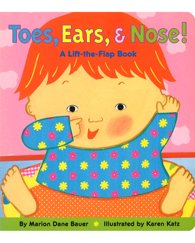 TOES, EARS, & NOSE! (Lift-the-Flap Book)