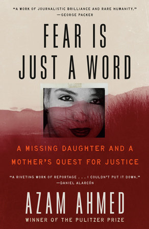 Fear Is Just a Word by Azam Ahmed: 9780593448434