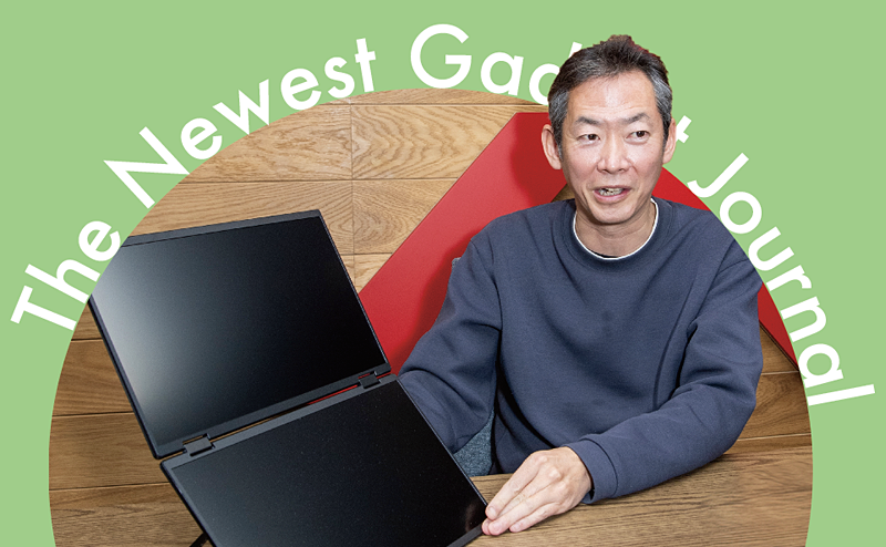 PC-Webzine - JAPANNEXT社長の「欲しい！」を形にしたデュアルモバイル