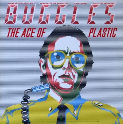 Age Of Plastic: プラスティックの中の未来 +9 : Buggles | HMV&BOOKS