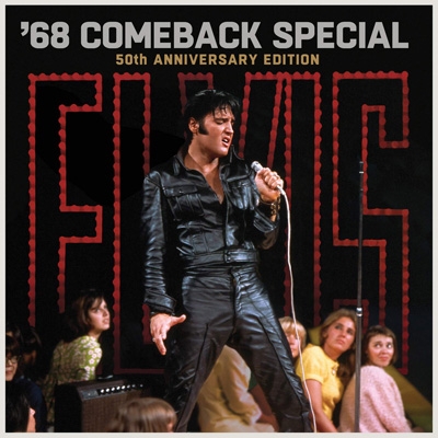 Elvis: '68 Comeback Special: 50th Anniversary Edition : Elvis