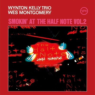 The Complete 'Smokin' At The Half Note Vol.2 : Wes Montgomery