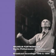 発売】フルトヴェングラー＆ベルリン・フィル／放送録音集 1949＆1954