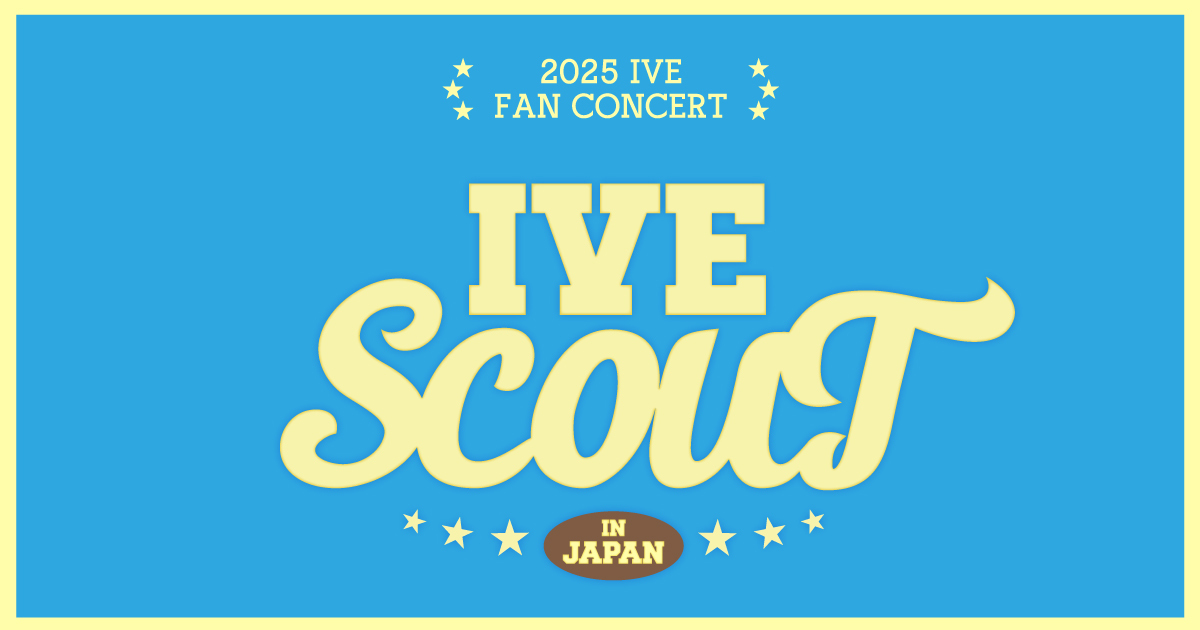2025 IVE FAN CONCERT IVE SCOUT