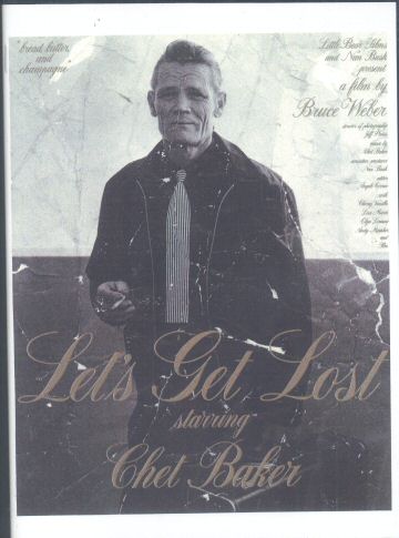 Let's Get Lost - starring Chet Baker - a film by Bruce Weber