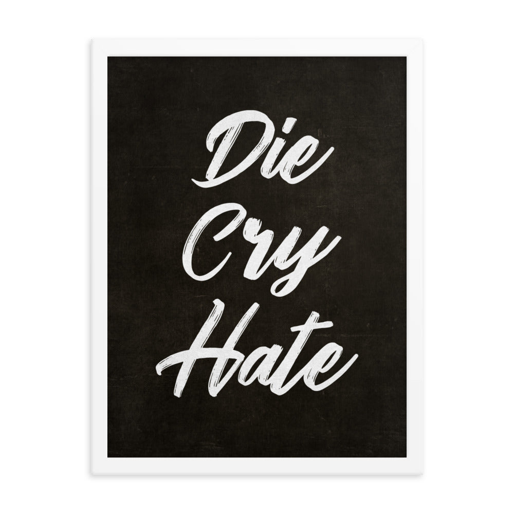Die Cry Hate the Live Laugh Love Antidote Framed Print - Liberty