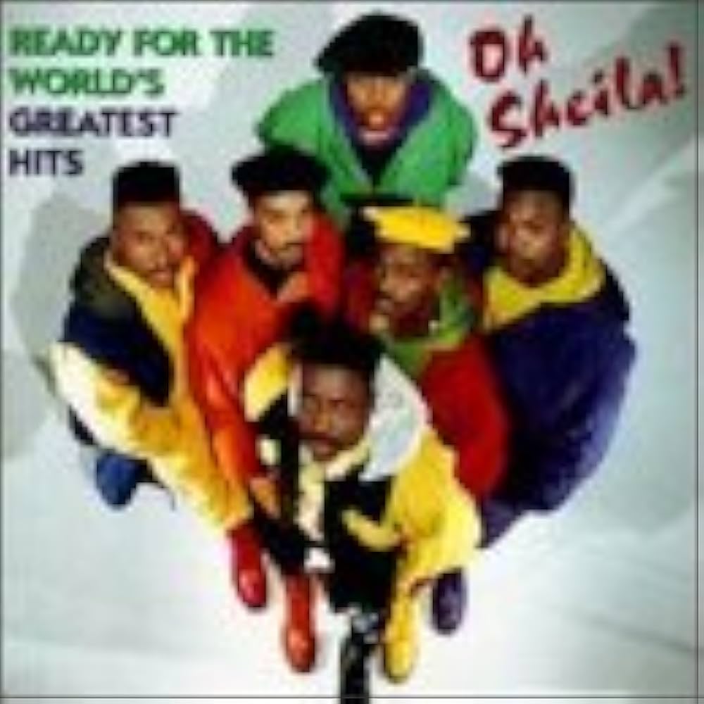 Ready for the World - Oh Sheila! Greatest Hits - Amazon.com Music