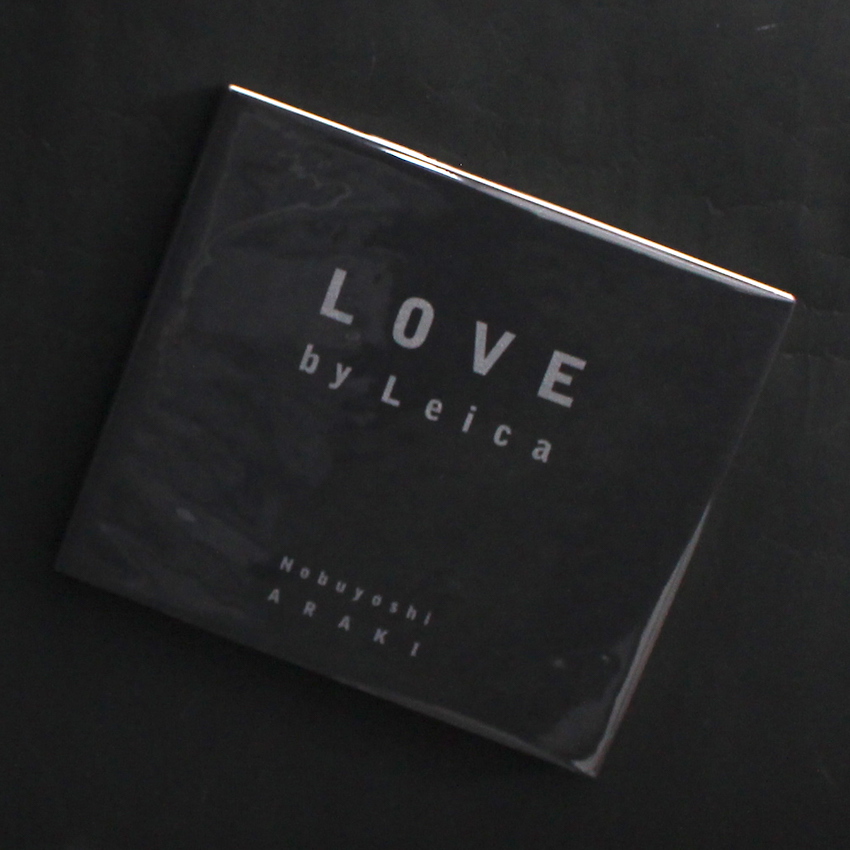 Love by Leica（Signed & Illusted） - 荒木 経惟 / Nobuyoshi Araki