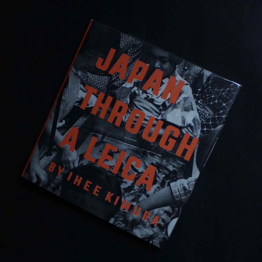 Japan Through A Leica 日本写真史の至宝 / Masterpieces of Japanese