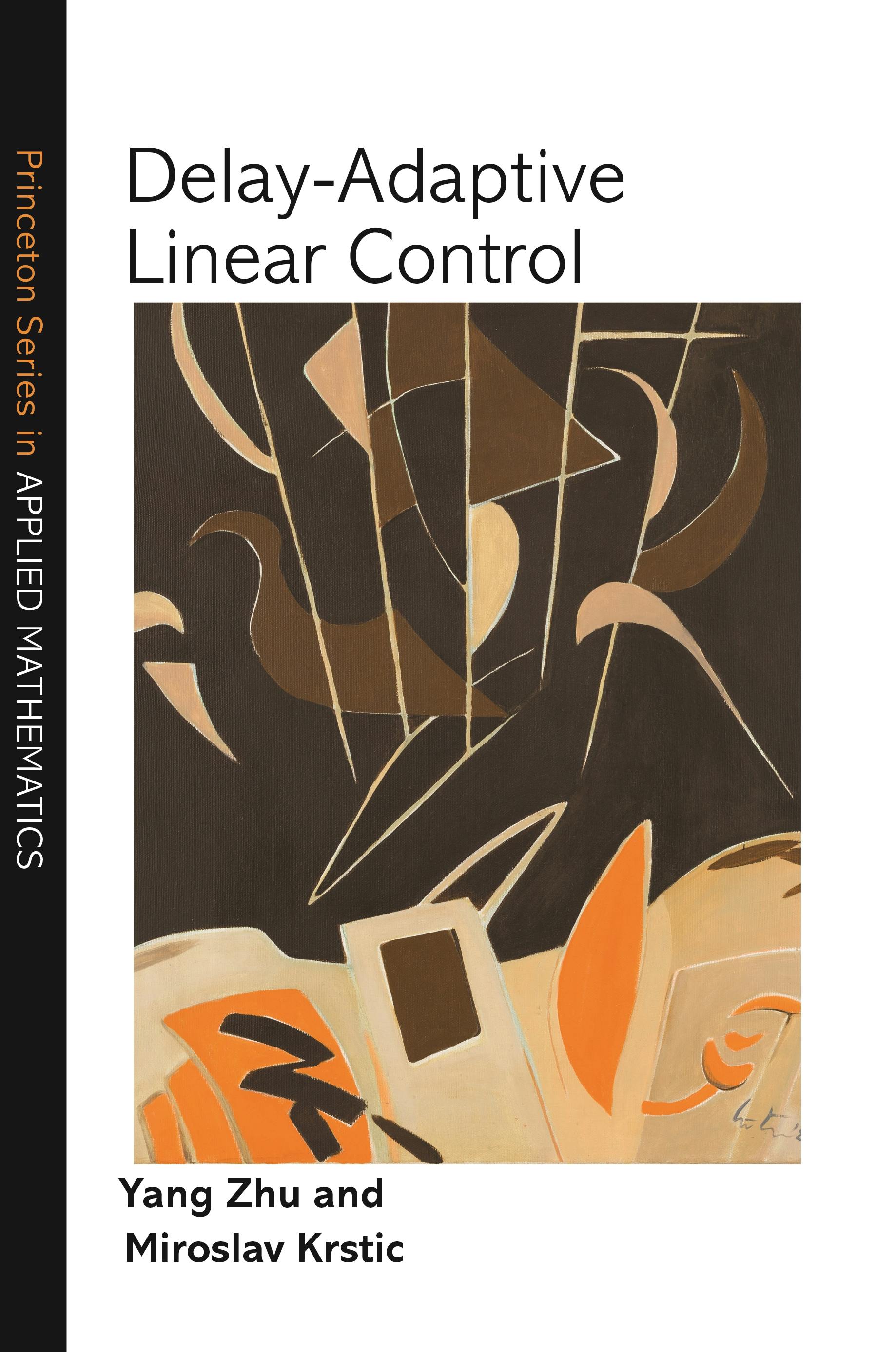 Delay-Adaptive Linear Control | Princeton University Press