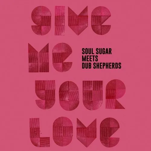 EXCURSIONS IN SOUL,REGGAE,FUNK & DUB/SOUL SUGAR/これまでにリリース