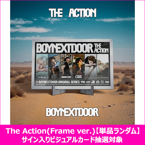 The Action(Frame ver.)【CD】 | BOYNEXTDOOR | UNIVERSAL MUSIC STORE