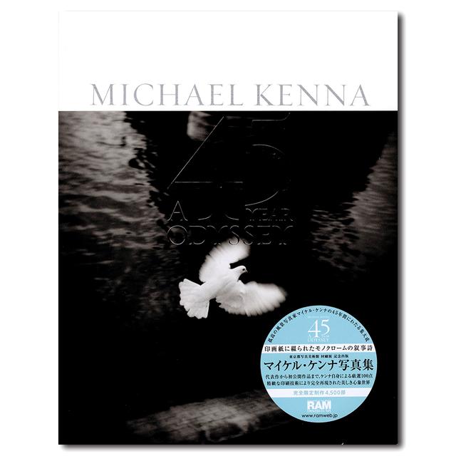 A 45 YEAR ODYSSEY マイケル・ケンナによる写真集 MICHAEL KENNA 出版